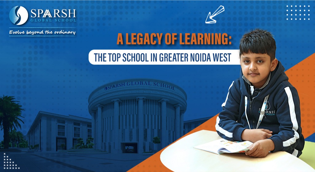top school in Greater Noida West